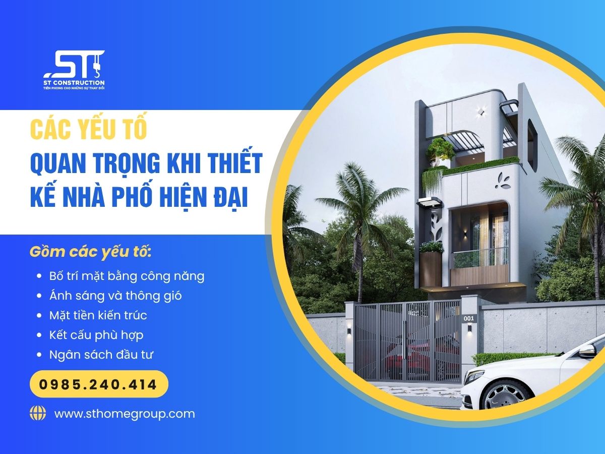 Các yếu tố quan trọng khi thiết kế nhà phố hiện đại
